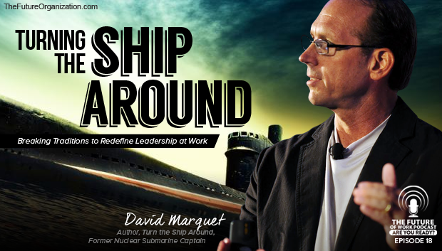 Turning the Ship Around–Breaking Traditions to Redefine Leadership at Work